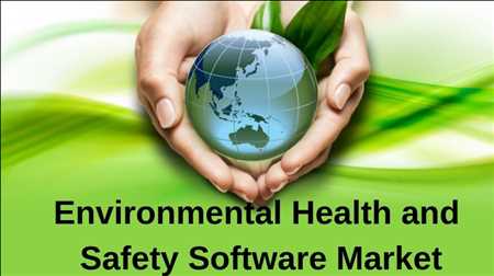 Environmental Health and Safety Software Market